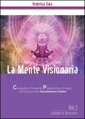 La mente visionaria. Equilibrio & benessere: 1