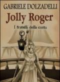 I fratelli della costa. Jolly Roger: 3