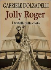 I fratelli della costa. Jolly Roger: 3