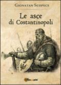 Le asce di Costantinopoli