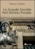 La scuola sociale nel diritto penale. Contatti e contaminazioni tra Italia e Francia