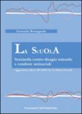 La Scuola. Sentinella contro disagio minorile e condotte antisociali