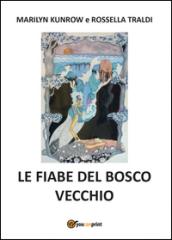 Le fiabe del bosco vecchio
