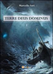 Terre Deus Dominus: 1