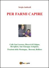 Per farmi capire