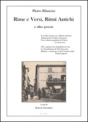 Pietro Bilancini. Rime e versi, ritmi antichi e altre poesie