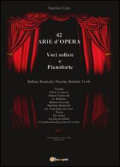 42 arie d'opera per voci soliste e pianoforte