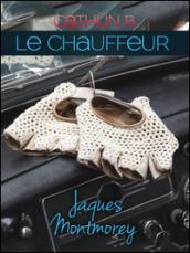 Le chauffeur 2. Jacques Montmorey