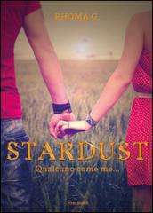 Stardust. Qualcuno come me