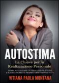 Autostima. La chiave per la realizzazione personale