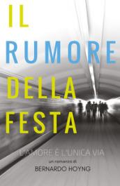 Il rumore della festa