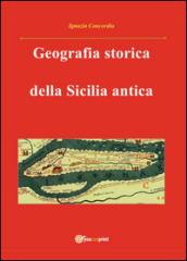 Geografia storica della Sicilia antica. Da Tucidide a Stefano Bizantino