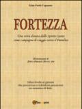 Fortezza. Una virtù donata dallo Spirito Santo come compagna di viaggio verso il Paradiso