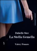 Dubbele Ster. La stella gemella