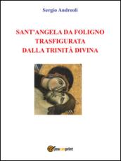 Sant'Angela da Foligno trasfigurata dalla Trinità Divina