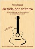 Metodo per chitarra. Dal primo approccio allo strumento ai concetti più avanzati