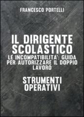 Il dirigente scolastico: le incompatibilità