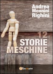 12 storie meschine