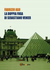 La doppia fuga di Sebastiano Venier