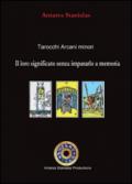 Tarocchi arcani minori, il loro significato senza impararlo a memoria