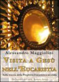 Visita a Gesù nell'Eucaristia. Sulla traccia della Preghiera Eucaristica seconda