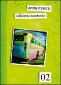 California notebooks 02. Ediz. italiana e inglese