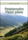 Pedetemptim - Passo passo