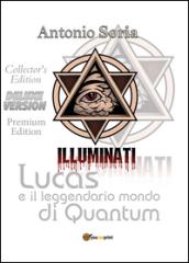 Lucas e il leggendario mondo di Quantum. Deluxe edition. Collector's edition. Premium edition