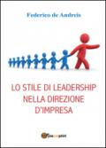 Lo stile di leadership nella direzione d'impresa