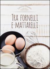 Tra fornelli e mattarelli