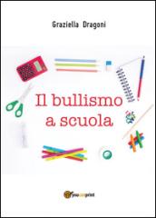 Il bullismo a scuola