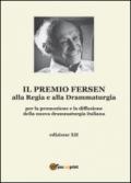 Il premio Fersen alla regia e alla drammaturgia per la promozione e la diffusione della nuova drammaturgia italiana. Edizione XII