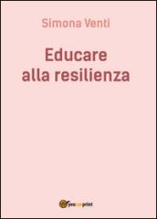 Educare alla resilienza