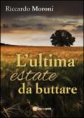 L'ultima estate da buttare