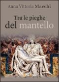 Tra le pieghe del mantello