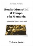 Benito Mussolini. Il tempo e la memoria. Bollettini di guerra (1915-1918): 6