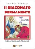 Il diaconato permanente. Edizione giubileo della misericordia