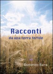 Racconti da una terra fertile