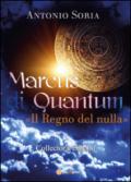 Marcus di Quantum «Il Regno del nulla» (Collector's Edition)