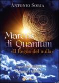 Marcus di Quantum. Il regno del nulla. Ediz. speciale