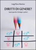 Diritti di genere? Aspetti giuridici, fisiologici e politici