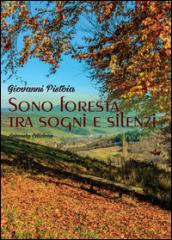 Sono foresta tra sogni e silenzi