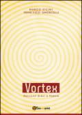 Vortex. Racconti brevi e poesie