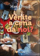 Venite a cena da noi?