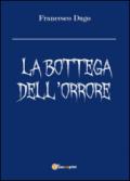 La bottega dell'orrore