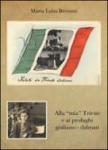 Alla «mia» Trieste e ai profughi giuliano-dalmati