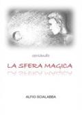 Cercando la sfera magica