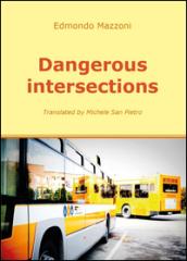 Dangerous intersections