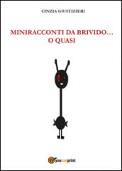Miniracconti da brivido... o quasi
