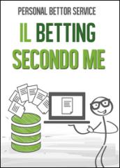 Personal Bettor Service. Il betting secondo me